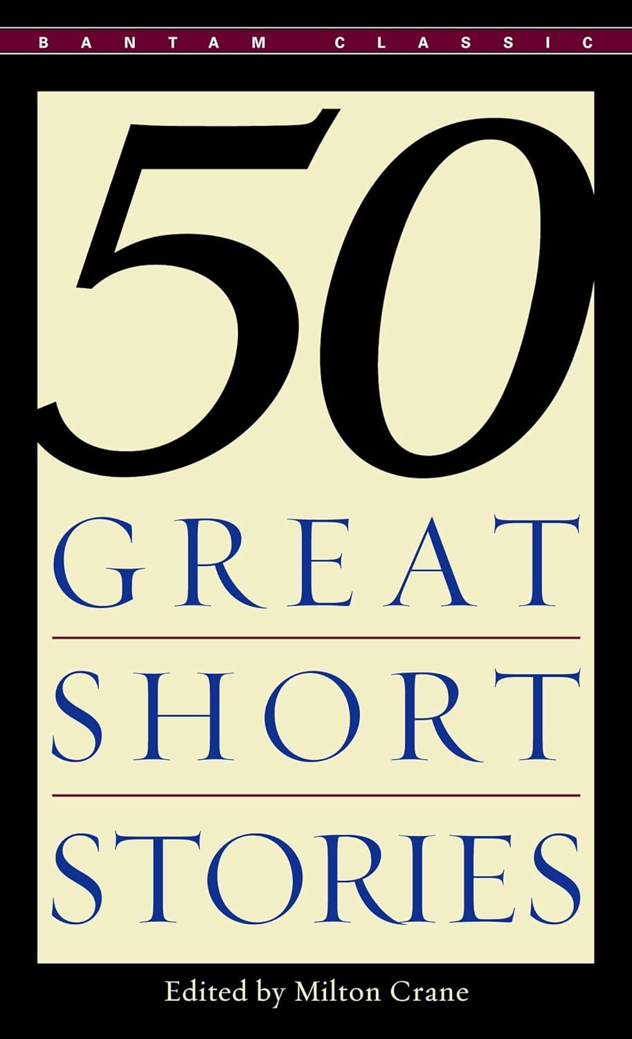 50 Great Short Stories – Milton Crane (Editor)