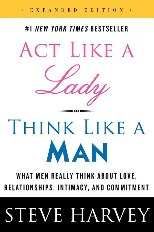 Act Like a Lady, Think Like a Man – Steve Harvey