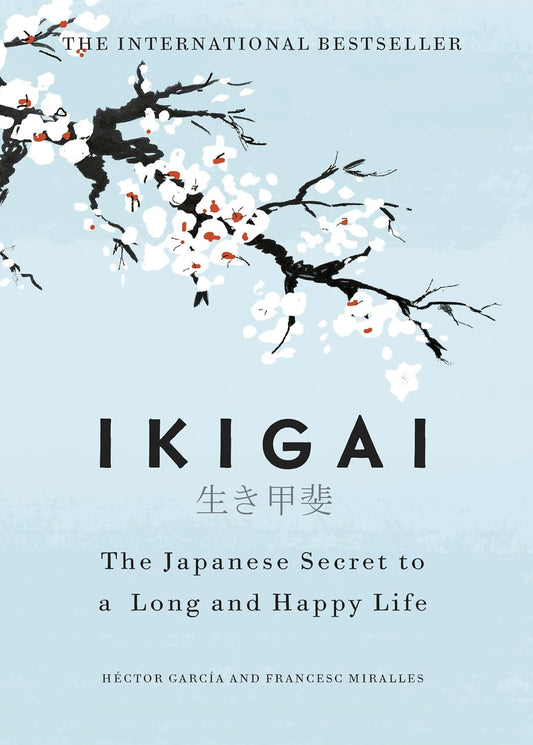 Ikigai – Héctor García & Francesc Miralles